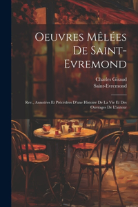 Oeuvres Mêlées De Saint-Evremond