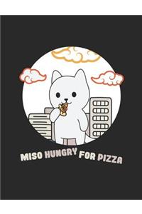 Miso Hungry For Pizza