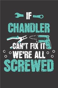 If CHANDLER Can't Fix It
