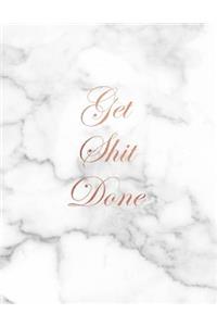 Get Shit Done