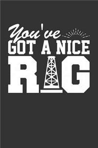 You've Got a Nice Rig