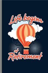 Life begins at Retirement
