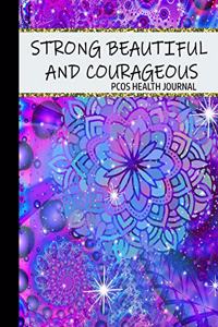 Strong Beautiful and Courageous