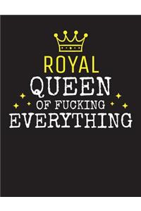 ROYAL - Queen Of Fucking Everything