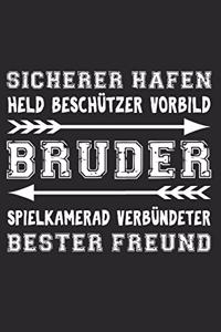 Bruder sicherer Hafen Held Beschützer Vorbild Spielkamerad Verbündeter bester Freund