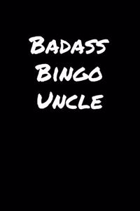 Badass Bingo Uncle