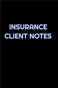 Insurance Client Notes