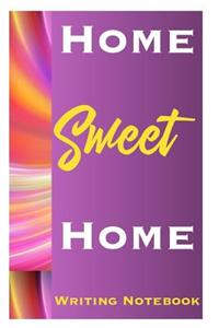 Home Sweet Home Writing Notebook