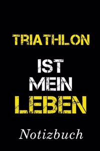 Triathlon Ist Mein Leben Notizbuch