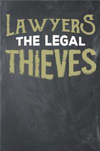 Lawyers the Legal Thieves