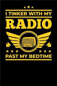 I Tinker with My Radio Past My Bedtime