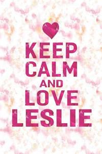 Keep Calm and Love Leslie