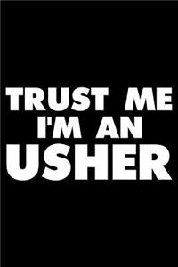 Trust Me I'm an Usher