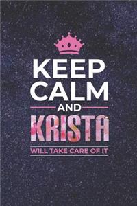 Keep Calm and Krista Will Take Care of It