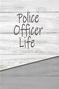 Police Officer Life