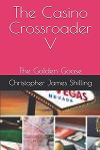 The Casino Crossroader V