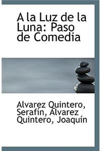 a la Luz de La Luna
