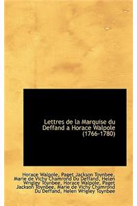 Lettres de La Marquise Du Deffand a Horace Walpole (1766-1780)