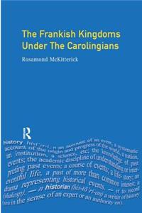 Frankish Kingdoms Under the Carolingians 751-987