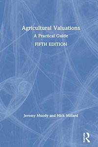 Agricultural Valuations: A Practical Guide