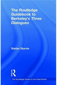 The Routledge Guidebook to Berkeley’s Three Dialogues