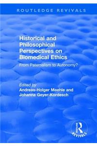 Historical and Philosophical Perspectives on Biomedical Ethics: From Paternalism to Autonomy?