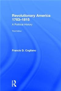 Revolutionary America, 1763-1815