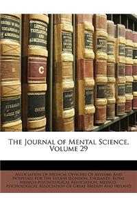 The Journal of Mental Science, Volume 29