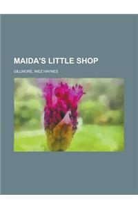 Maida's Little Shop