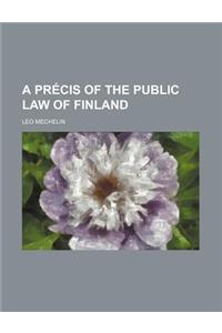A Precis of the Public Law of Finland