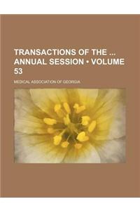 Transactions of the Annual Session (Volume 53)