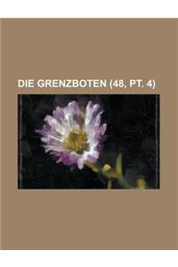 Die Grenzboten (48, PT. 4)