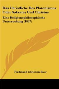 Christliche Des Platonismus Oder Sokrates Und Christus