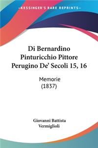 Di Bernardino Pinturicchio Pittore Perugino De' Secoli 15, 16