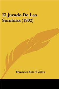 Jurado de Las Sombras (1902)
