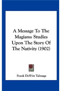 A Message To The Magians