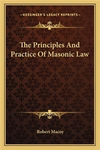 The Principles And Practice Of Masonic Law