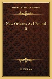 New Orleans As I Found It