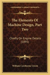 Elements of Machine Design, Part Two