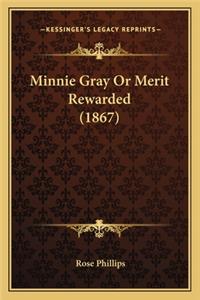 Minnie Gray Or Merit Rewarded (1867)