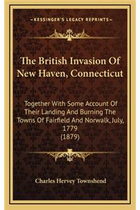 The British Invasion of New Haven, Connecticut