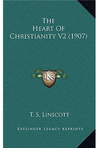 The Heart of Christianity V2 (1907)