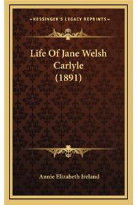 Life of Jane Welsh Carlyle (1891)