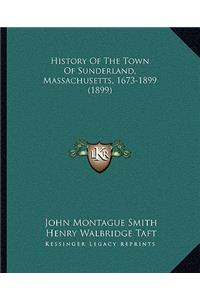 History Of The Town Of Sunderland, Massachusetts, 1673-1899 (1899)
