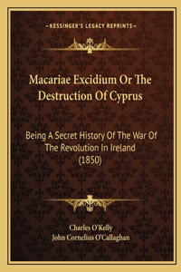 Macariae Excidium Or The Destruction Of Cyprus