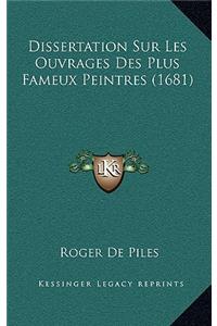 Dissertation Sur Les Ouvrages Des Plus Fameux Peintres (1681)