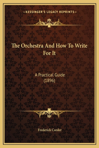 Orchestra And How To Write For It