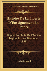 Histoire de La Liberte D'Enseignement En France