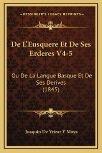 De L'Eusquere Et De Ses Erderes V4-5