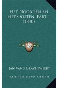 Het Noorden En Het Oosten, Part 1 (1840)